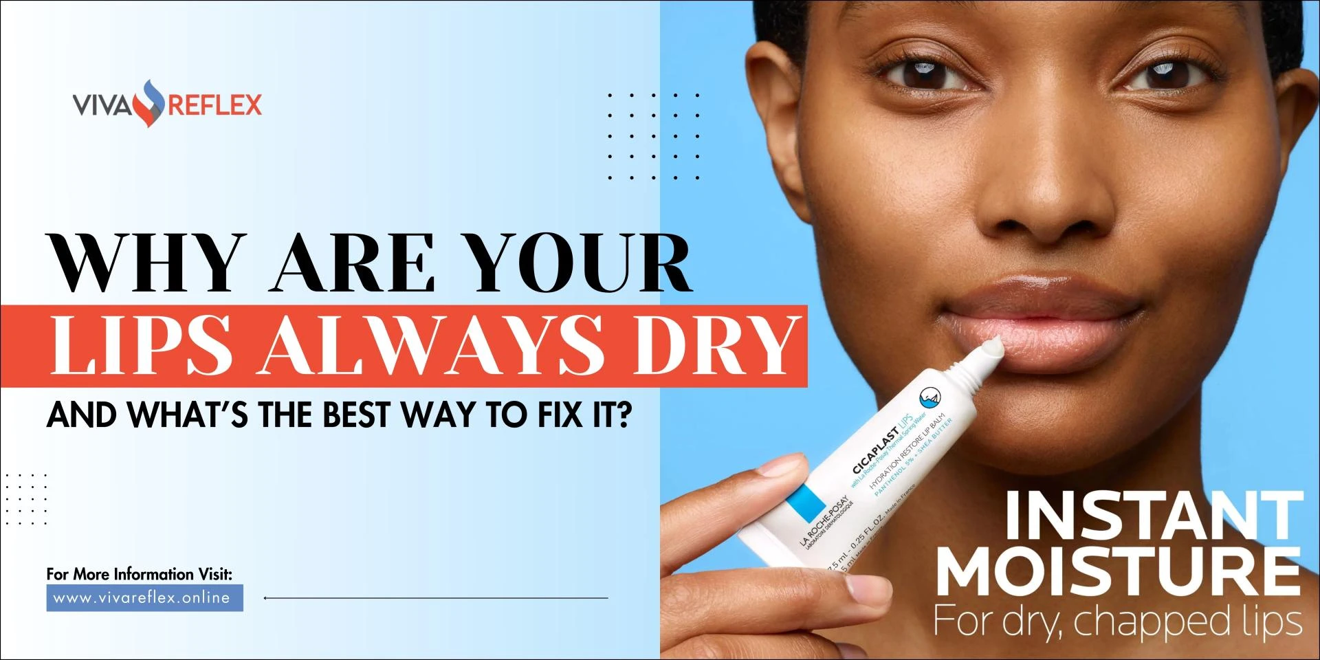 Why Are Your Lips Always Dry and What’s the Best Way to Fix It?