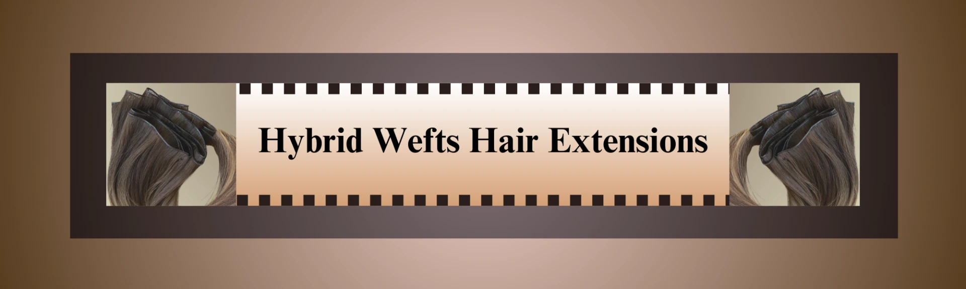 The Ultimate Guide to Hybrid Weft Hair Extensions: Everything You Need to Know