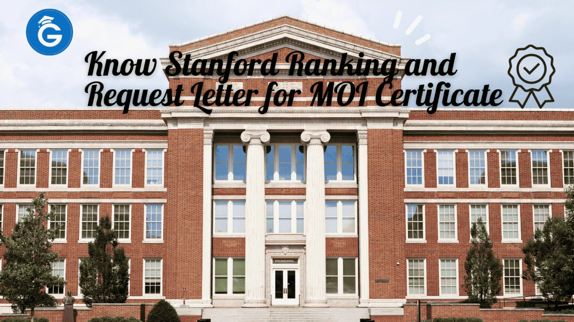Know Stanford Ranking and Request Letter for MOI Certificate