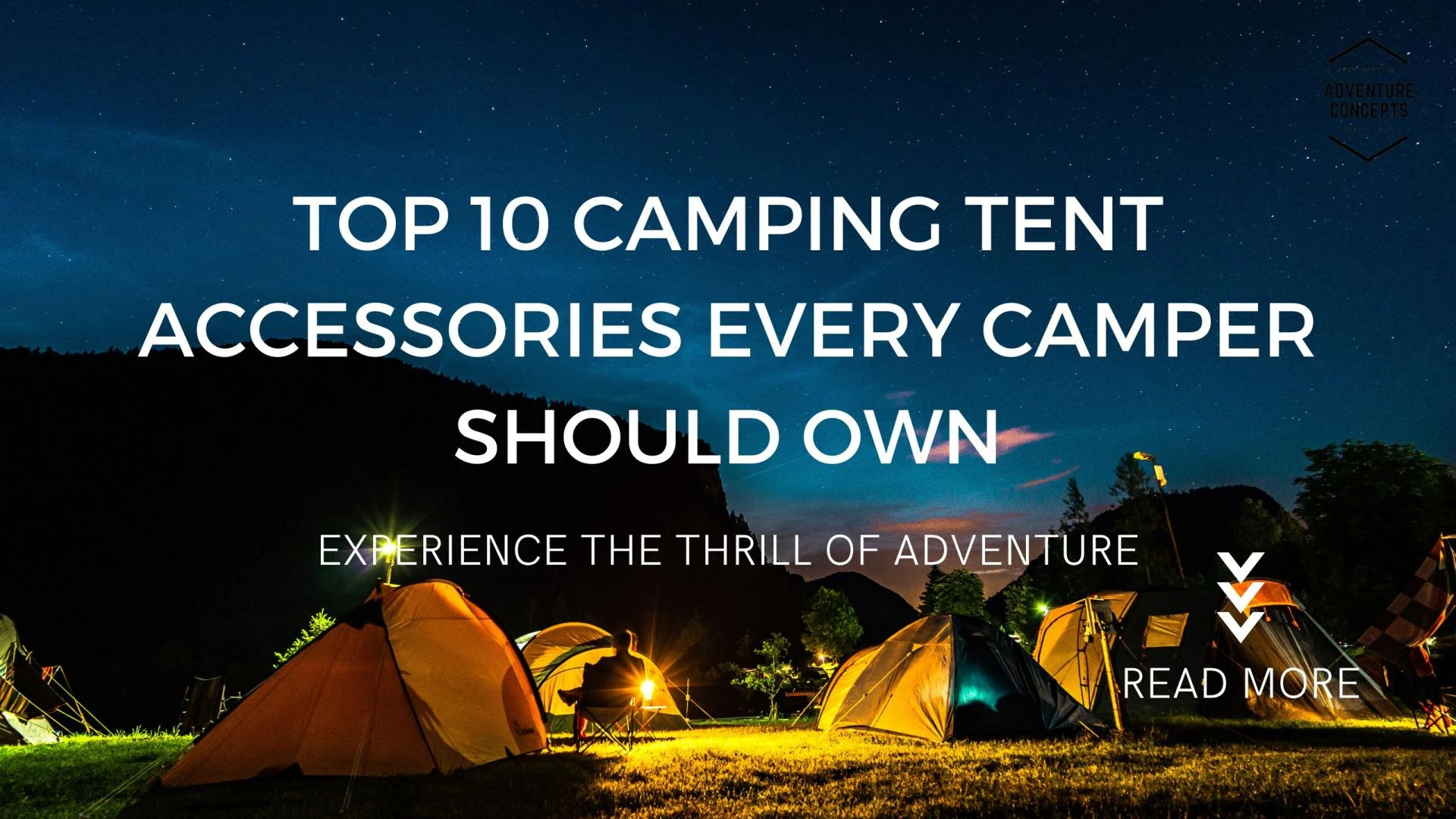 Top 10 Camping Tent Accessories Every Camper Should Own