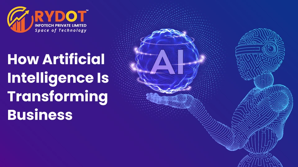 How Artificial Intelligence is Transforming Business 