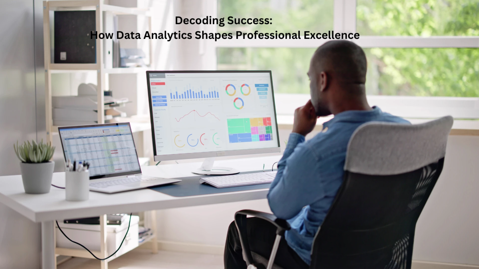 Decoding Success: How Data Analytics Shapes Professional Excellence 