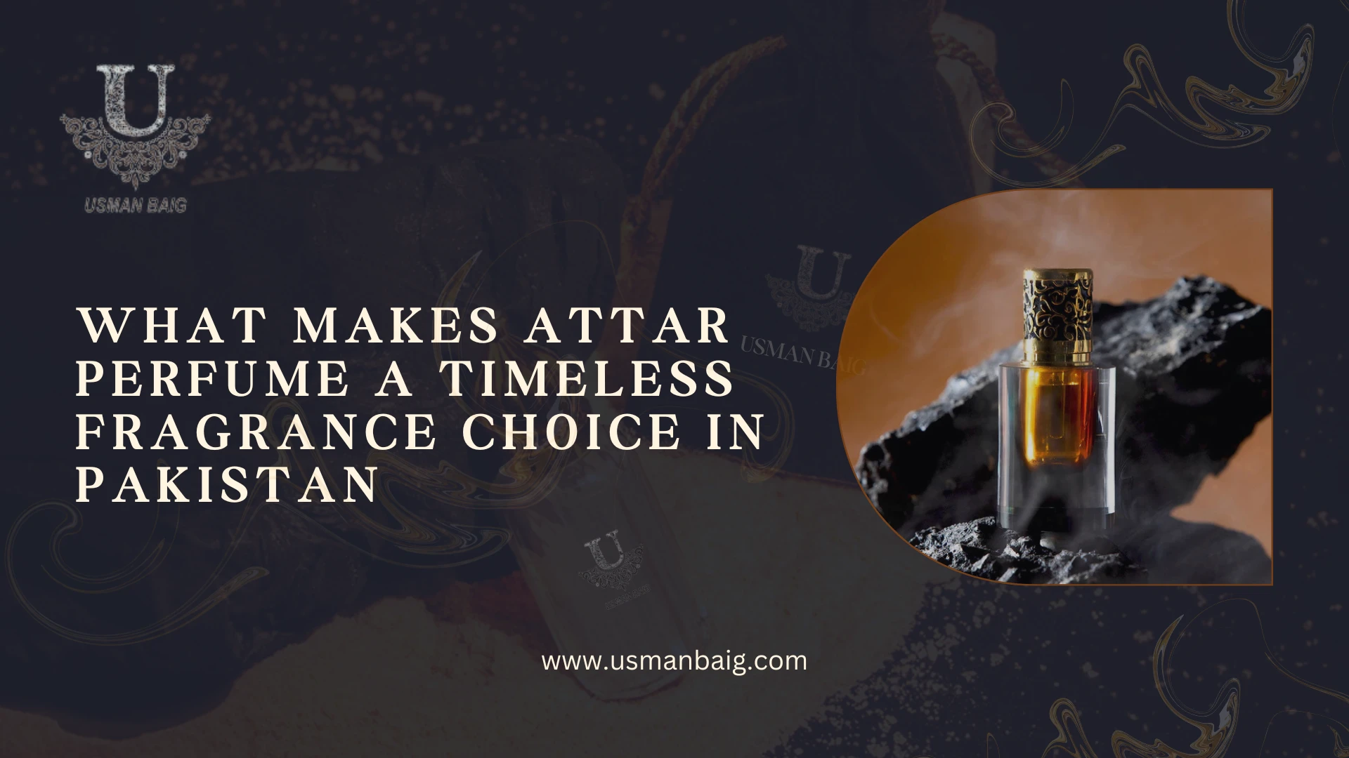 What Makes Attar Perfume a Timeless Fragrance Choice in Pakistan?