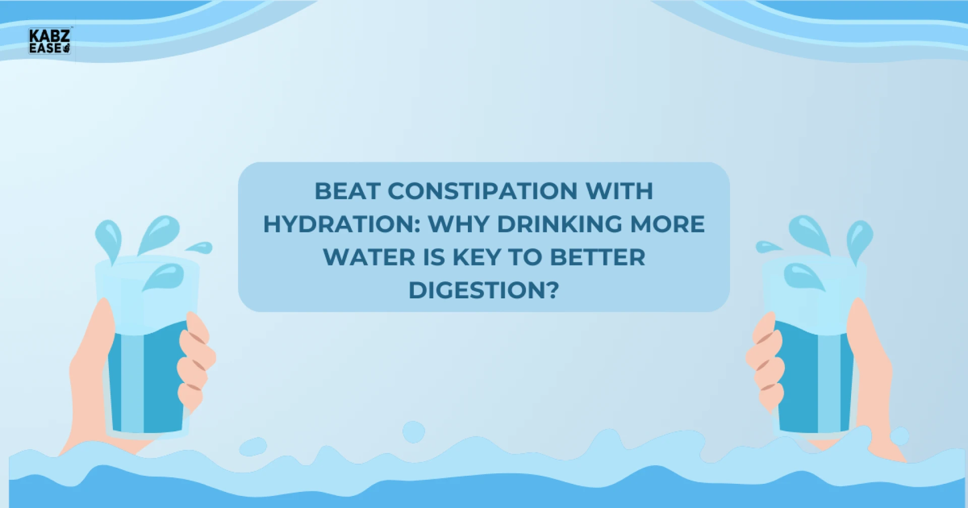 Beat Constipation with Hydration: Why Drinking More Water Is Key to Better Digestion