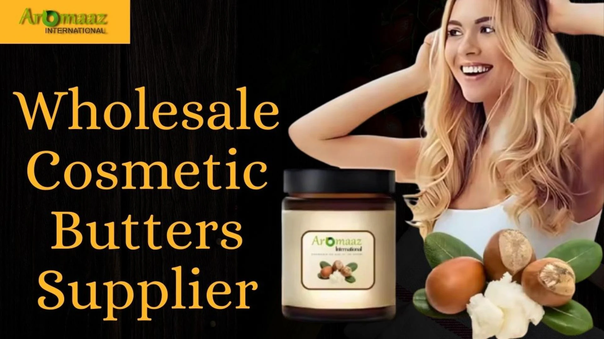 Premium Wholesale Cosmetic Butters Supplier | Aromaaz International