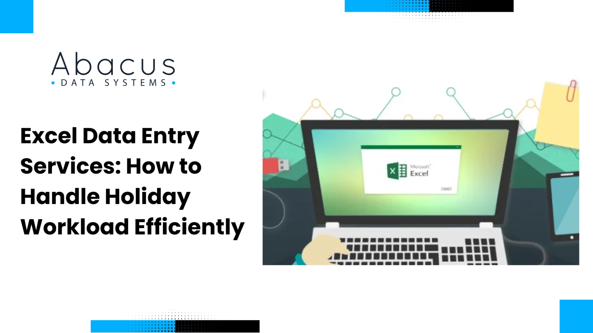 Excel Data Entry Services: How to Handle Holiday Workload Efficiently