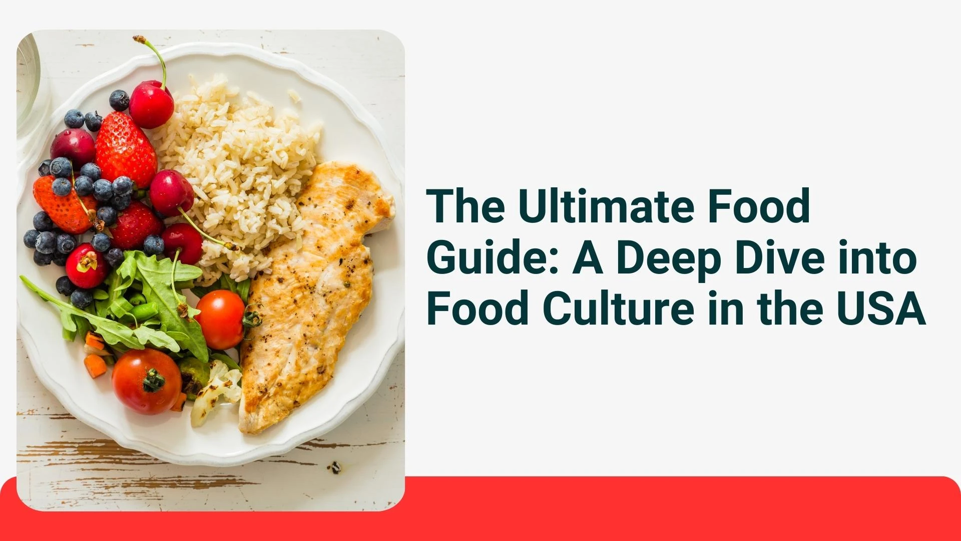 The Ultimate Food Guide: A Deep Dive into Food Culture in the USA