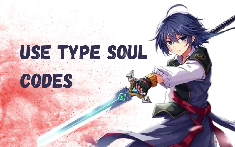 How to Use Type Soul Codes?