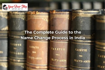 The Complete Guide to the Name Change Process in India