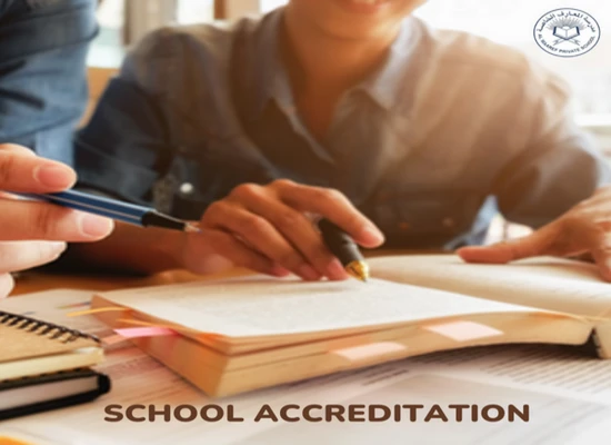Understanding School Accreditation and Why It Matters: A Guide for Al Maaref Private School Parents