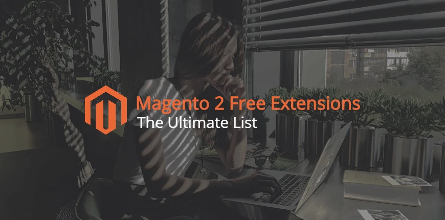 Magento 2 Extensions for Sale: Definition, Key Features, and Benefits