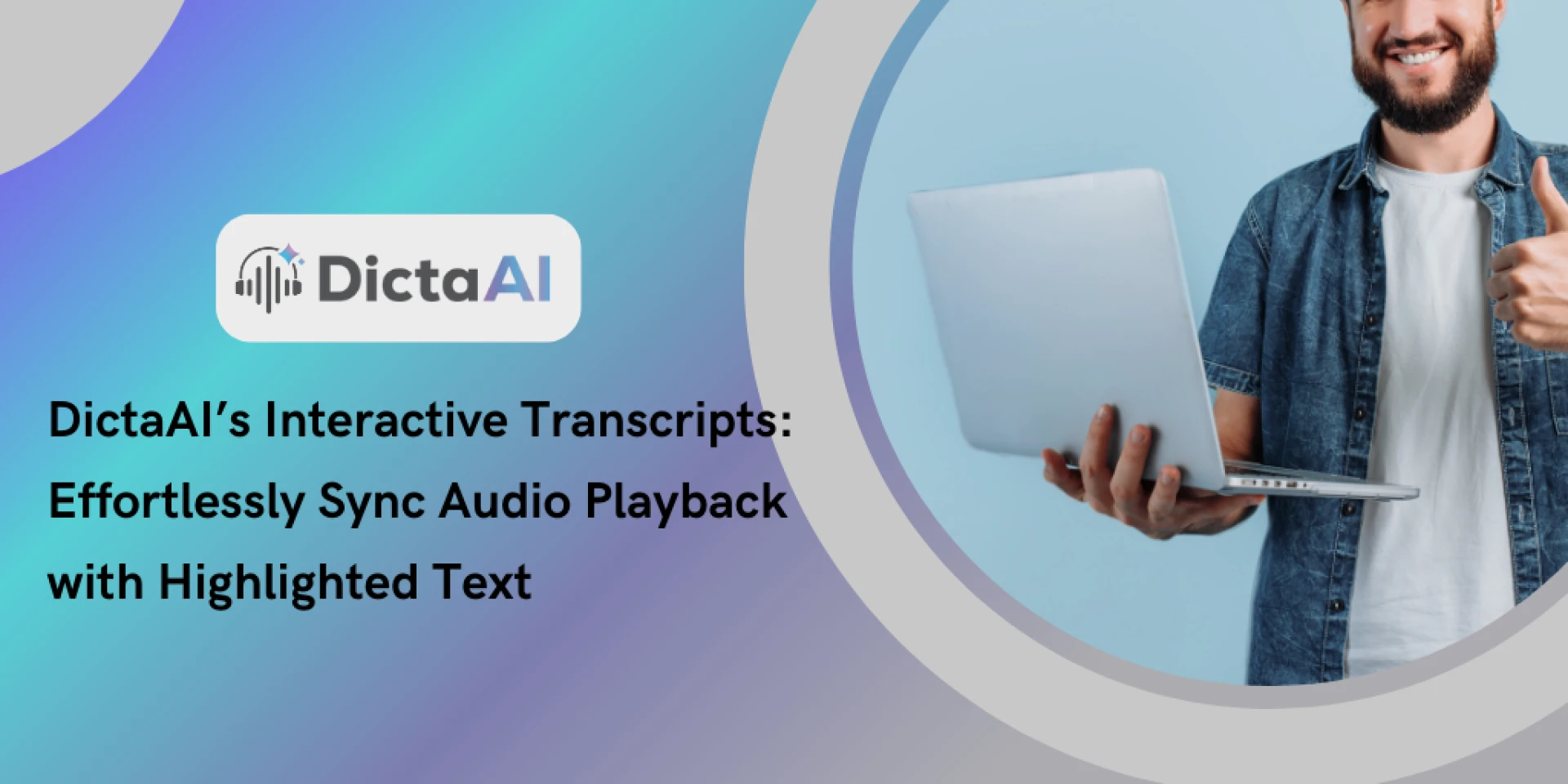DictaAI’s Interactive Transcripts: Seamlessly Syncing Audio and Text for Effortless Editing