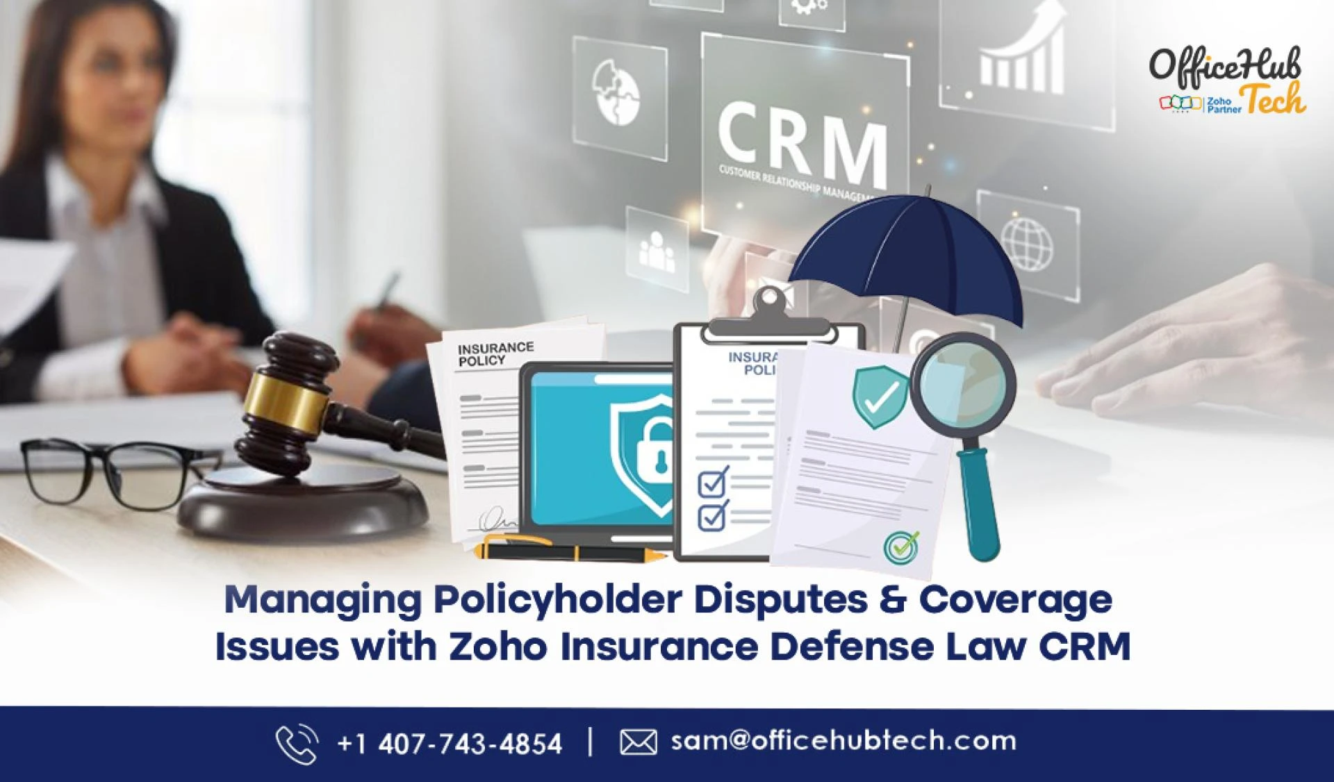 Managing Policyholder Disputes & Coverage Issues with Zoho Insurance Defense Law CRM