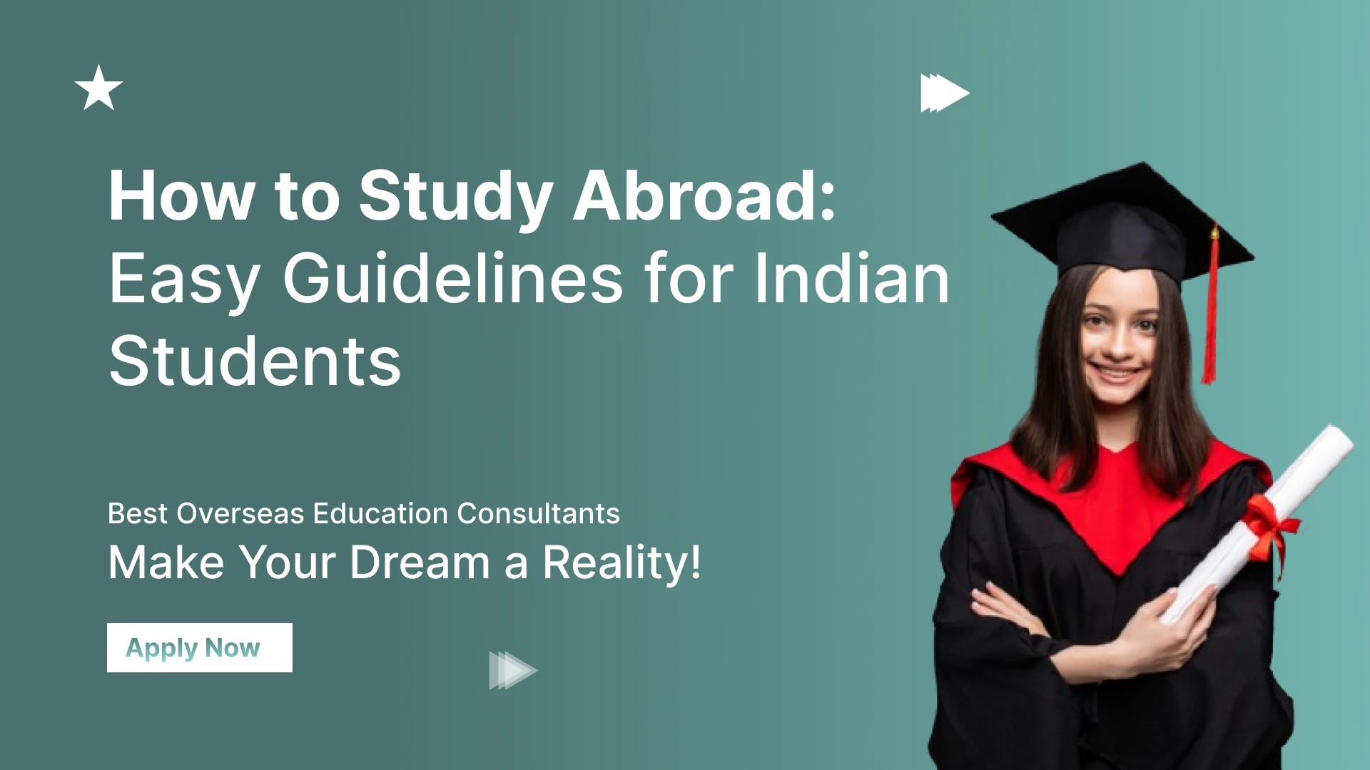 How to Study Abroad: Easy Guide for Indian Students
