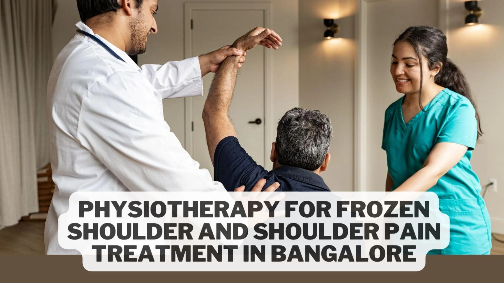 Physiotherapy for Frozen Shoulder and Shoulder Pain Treatment in Bangalore
