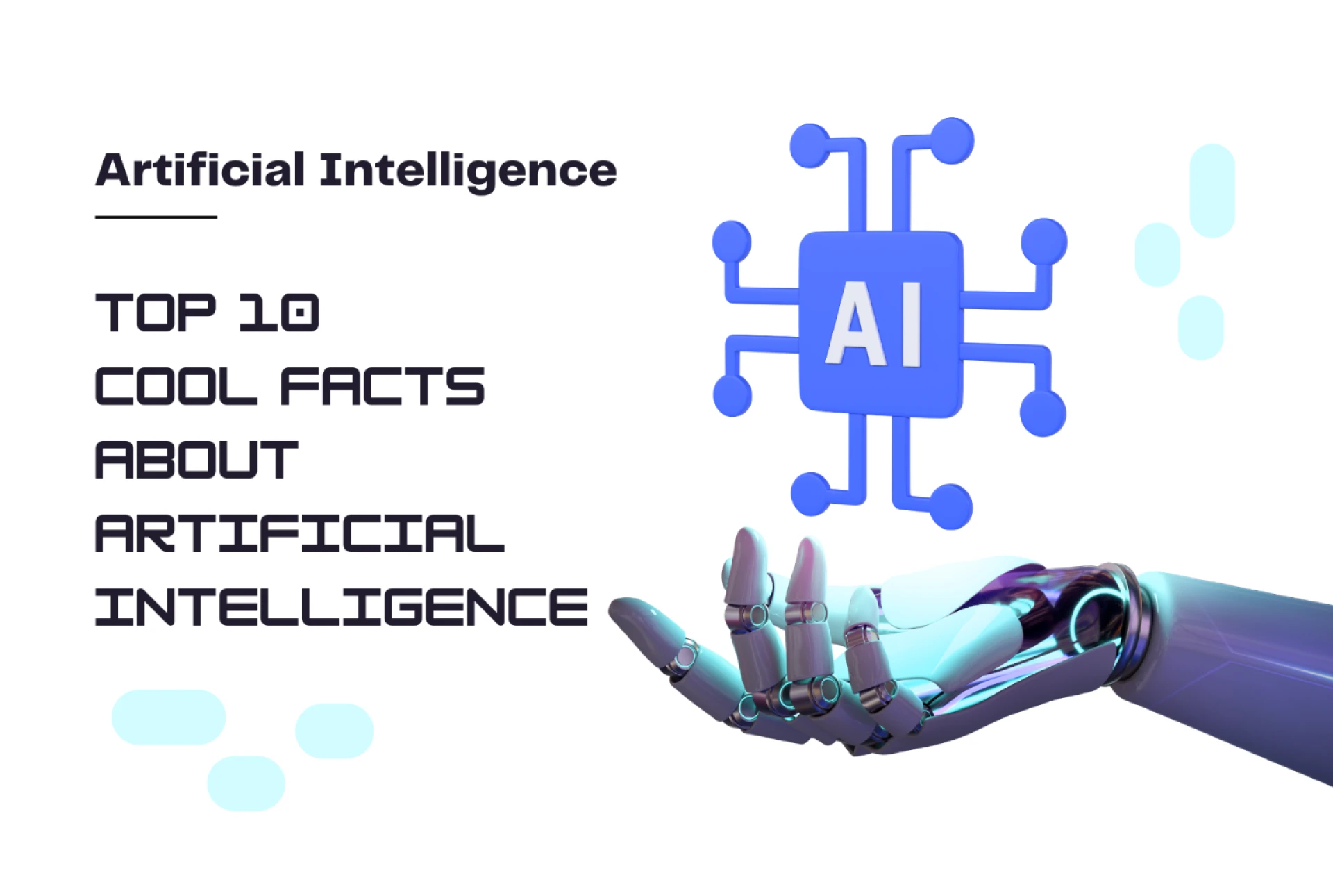 Top 10 cool facts about artificial intelligence