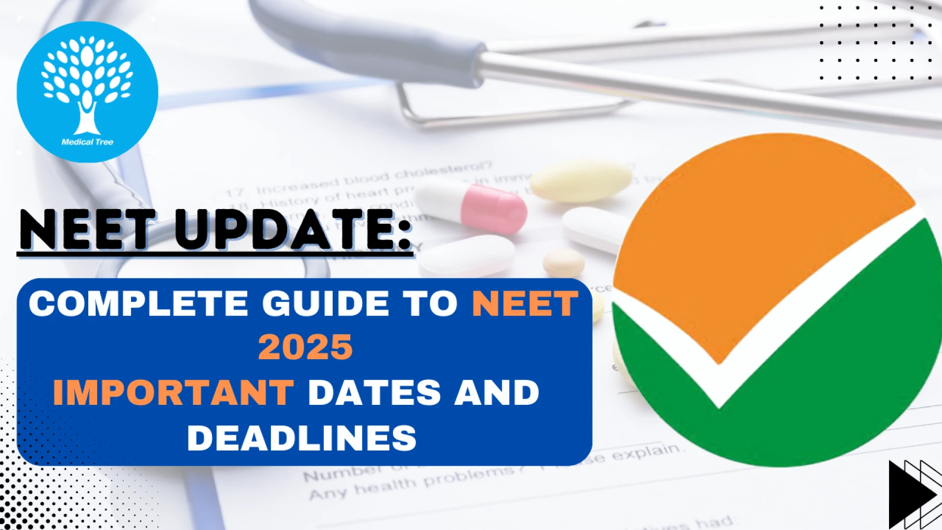 NEET Update: Complete Guide to NEET 2025 Important Dates and Deadlines