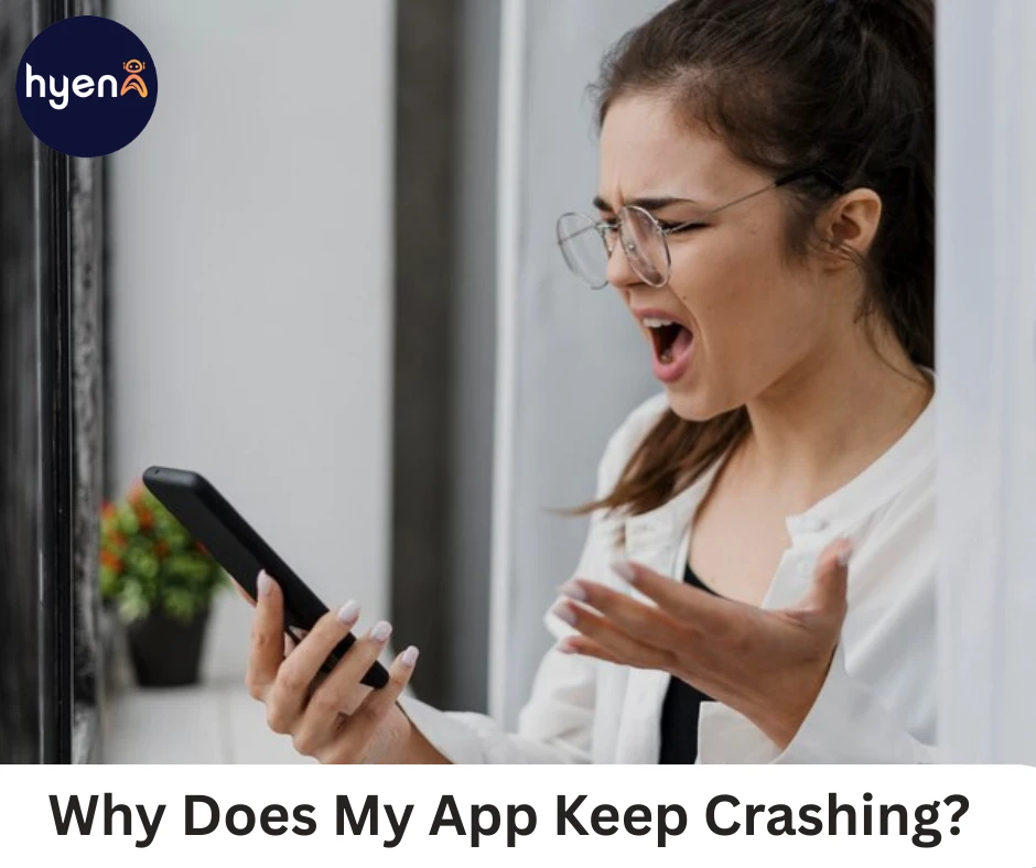 Why Does My App Keep Crashing? 5 Common Reasons & Fixes