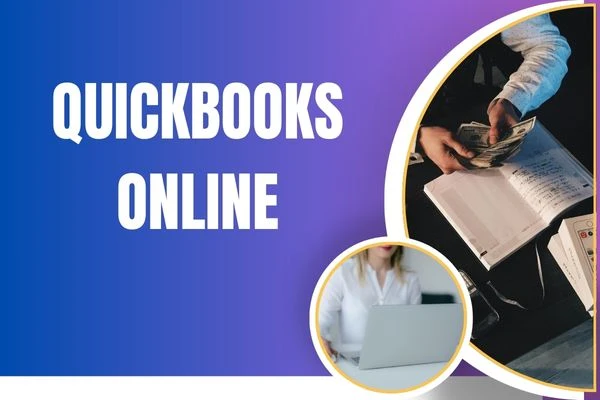 QuickBooks Online: A Comprehensive Guide to Simplifying Your Finances