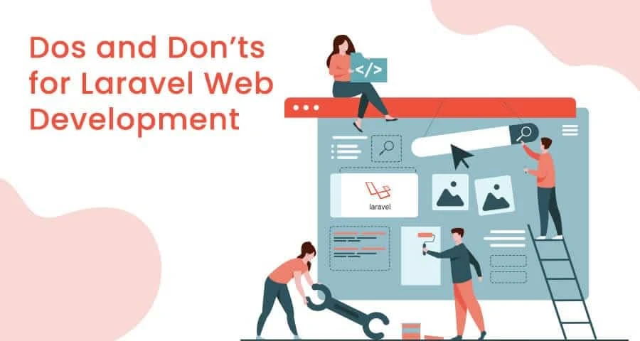 Laravel Web Development Dos and Don'ts