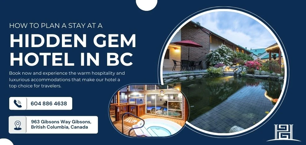 Luxury Meets Leisure: Explore a Hidden Gem Hotel in British Columbia
