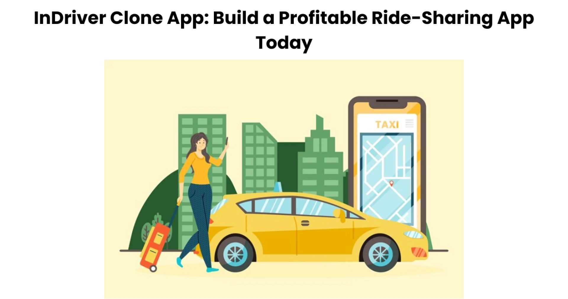 InDriver Clone App: Build a Profitable Ride-Sharing App Today