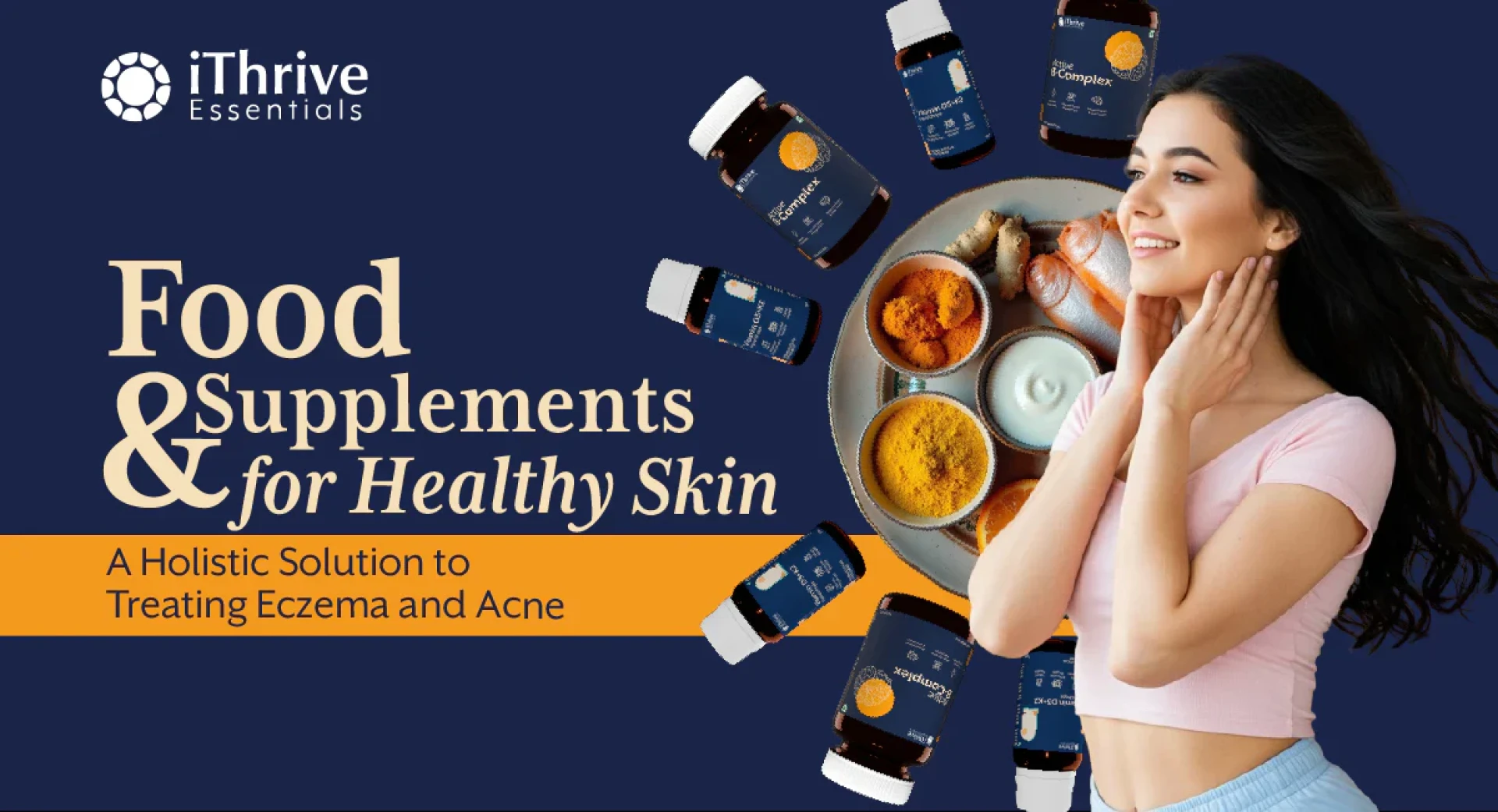 Top Food & Supplements for Glowing, Healthy Skin | iThrive EssentialsPost Title