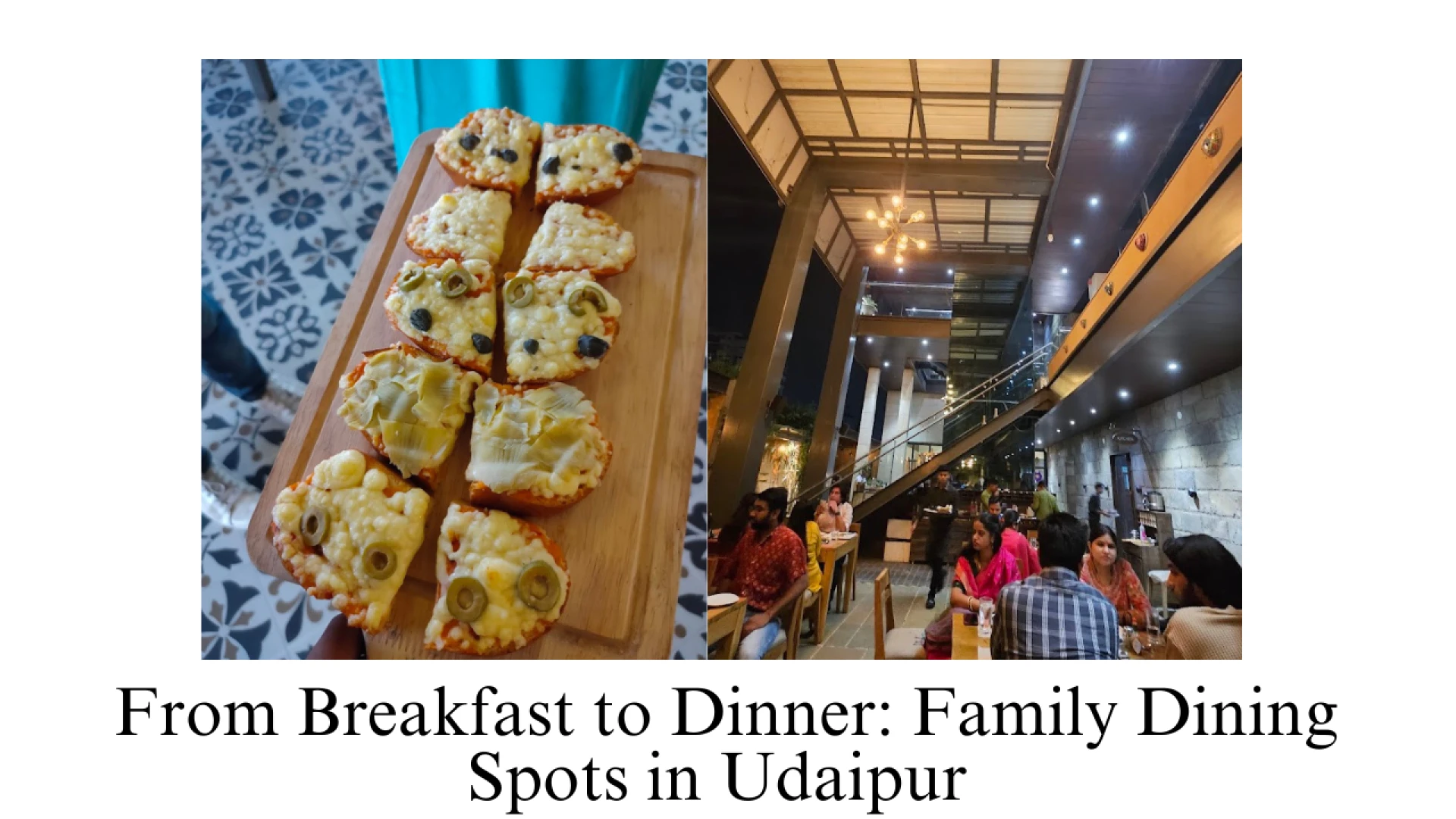From Breakfast to Dinner Family Dining Spots in Udaipur 
