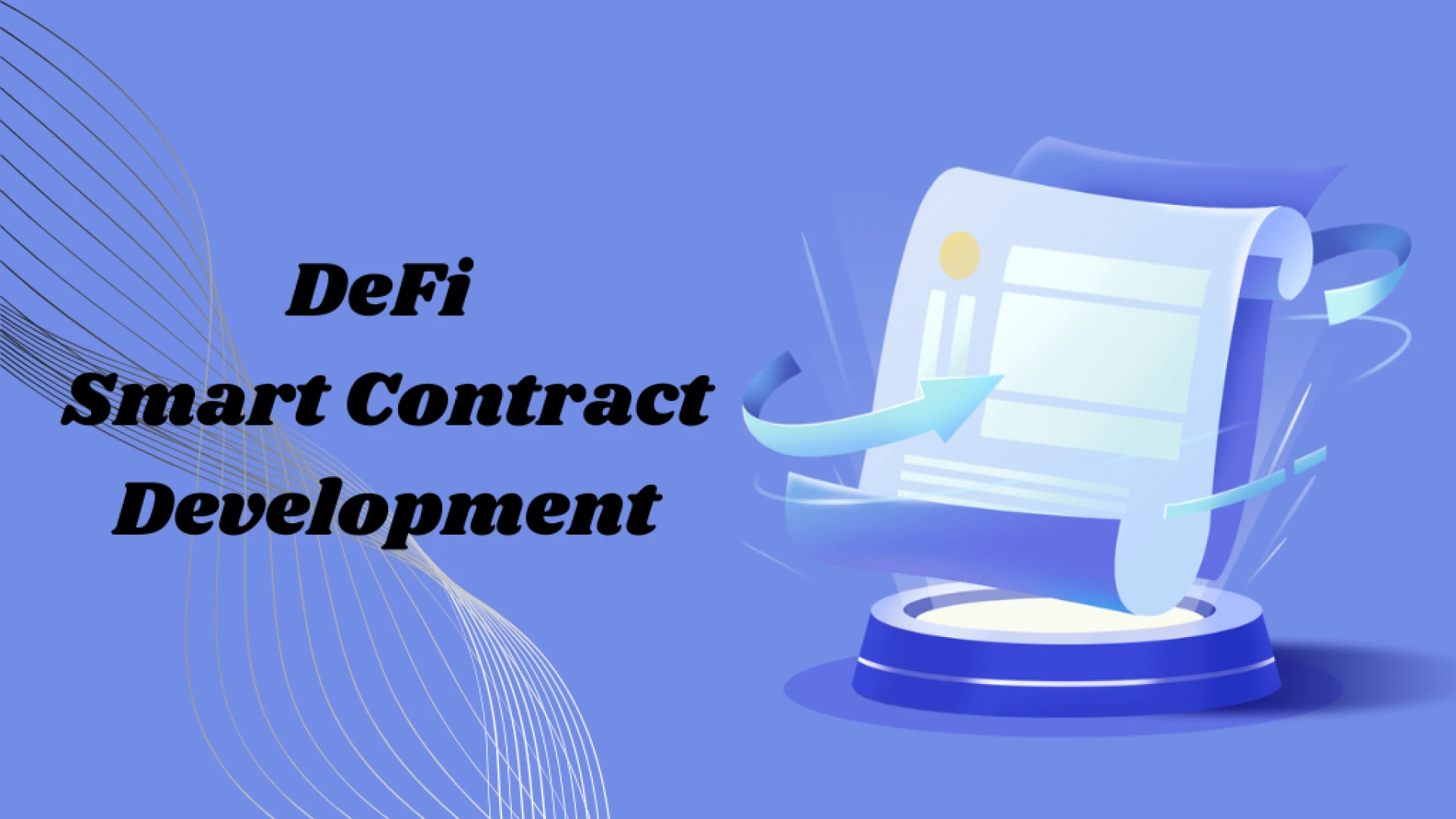 DeFi Smart Contract Development: A Comprehensive Guide