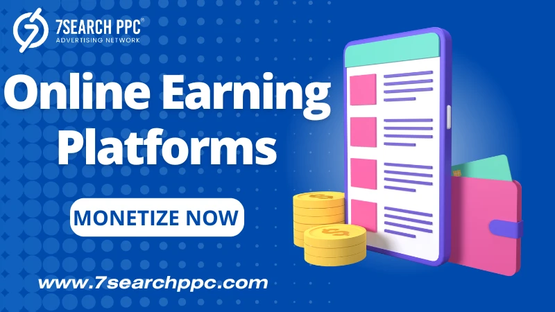 The Ultimate Guide to Online Earning Platforms with High Monetization Potential