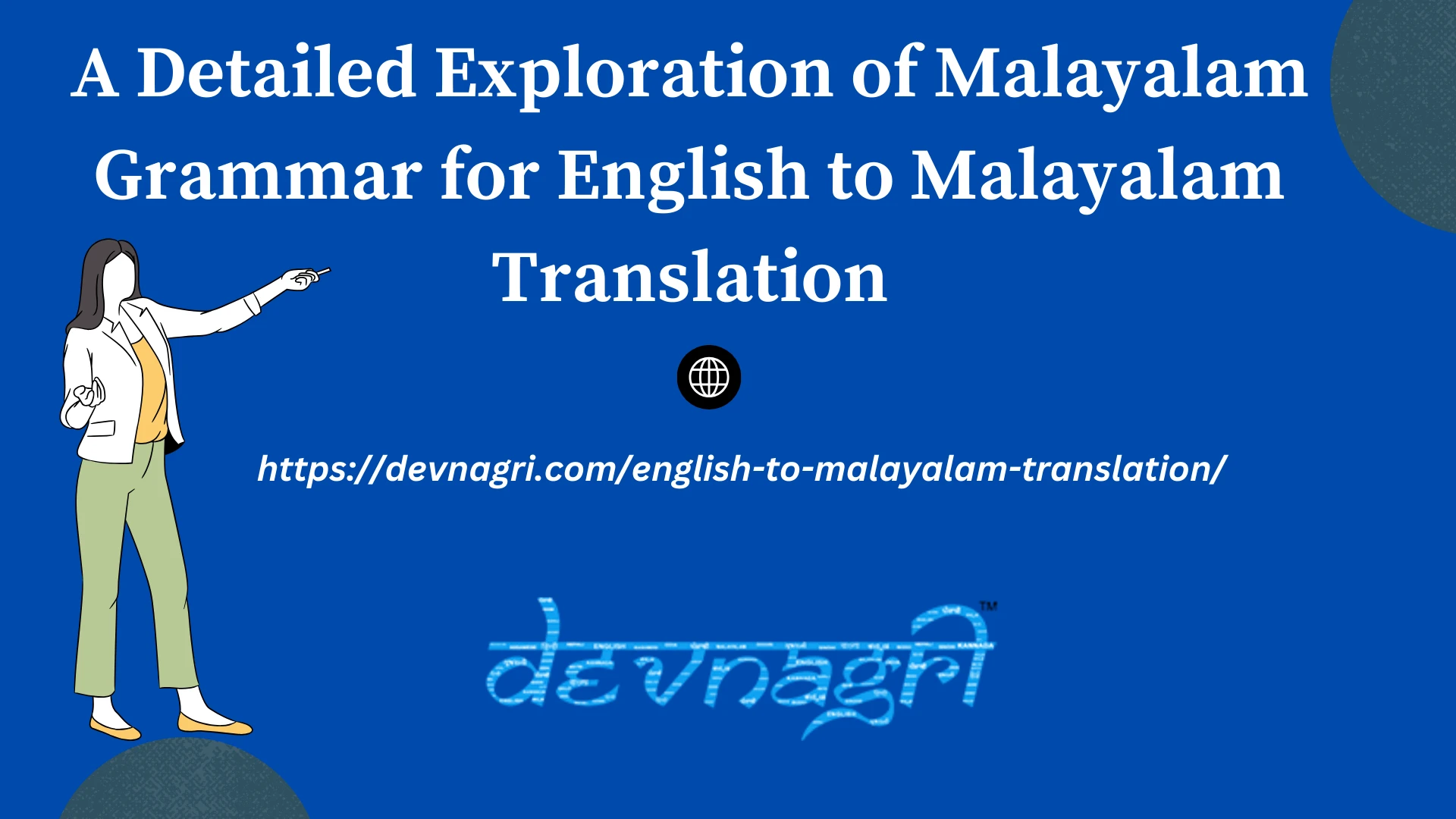 A Detailed Exploration of Malayalam Grammar for English to Malayalam Translation
