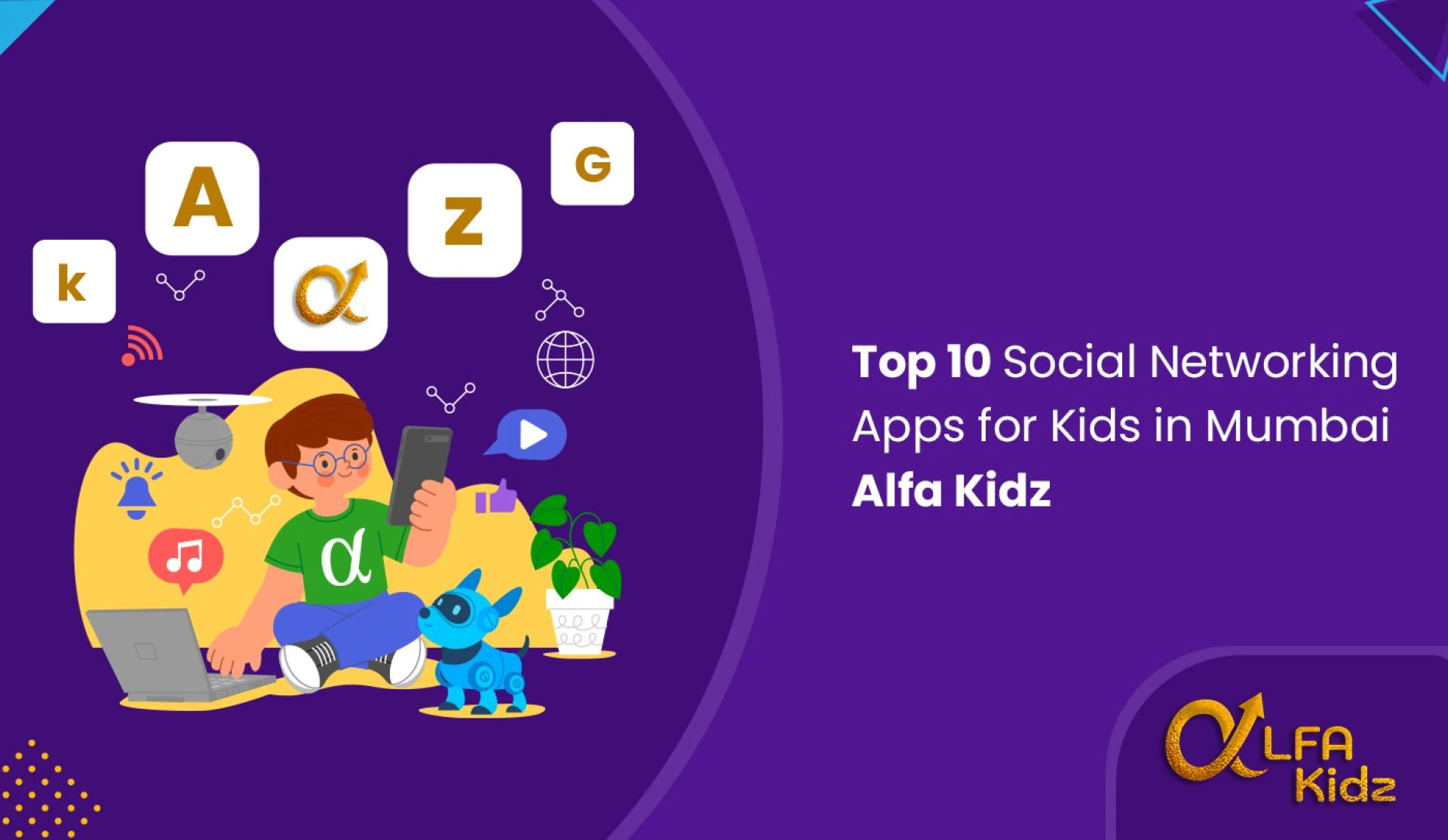 Top 10 Social Networking Apps for Kids in India - Alfa Kidz