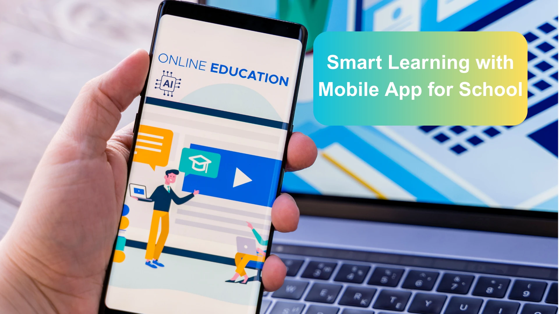 Smart Learning with Custom Mobile Apps for Schools