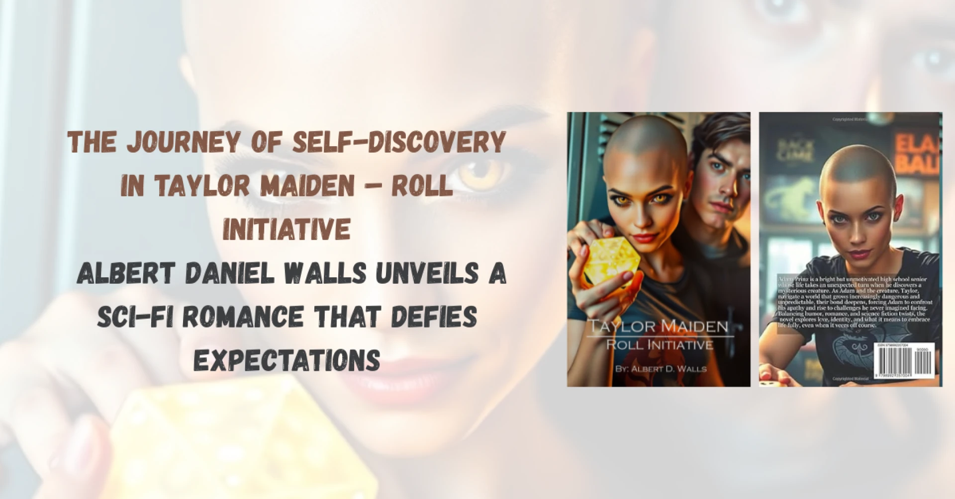 The Journey of Self-Discovery in Taylor Maiden – Roll Initiative Albert Daniel Walls Unveils a Sci-Fi Romance That Defies Expectations
