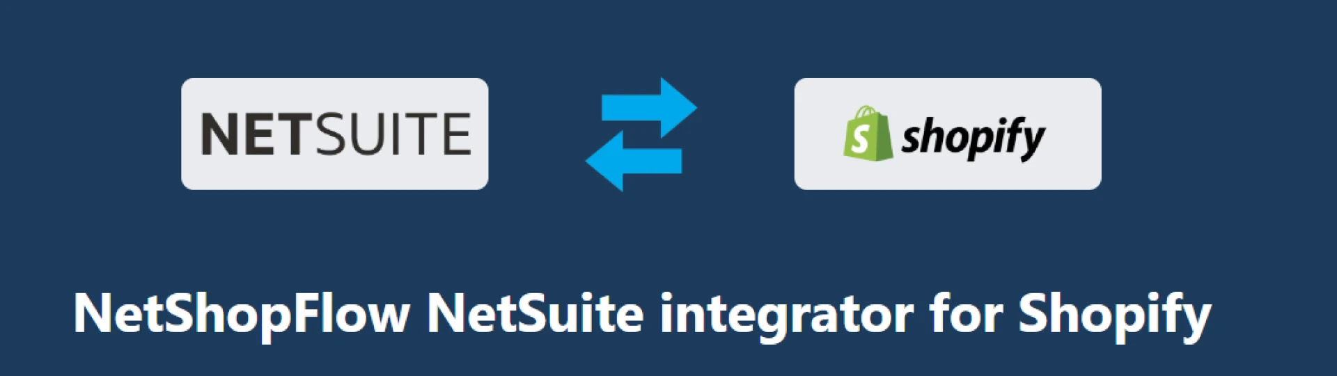 Streamlining eCommerce Operations with a NetSuite Integrator for Shopify