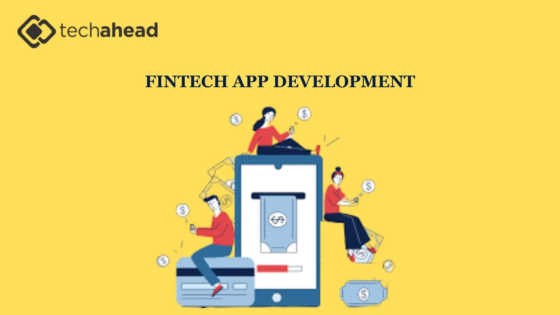 Unlock the Future of Finance with Expert Fintech App Development Services