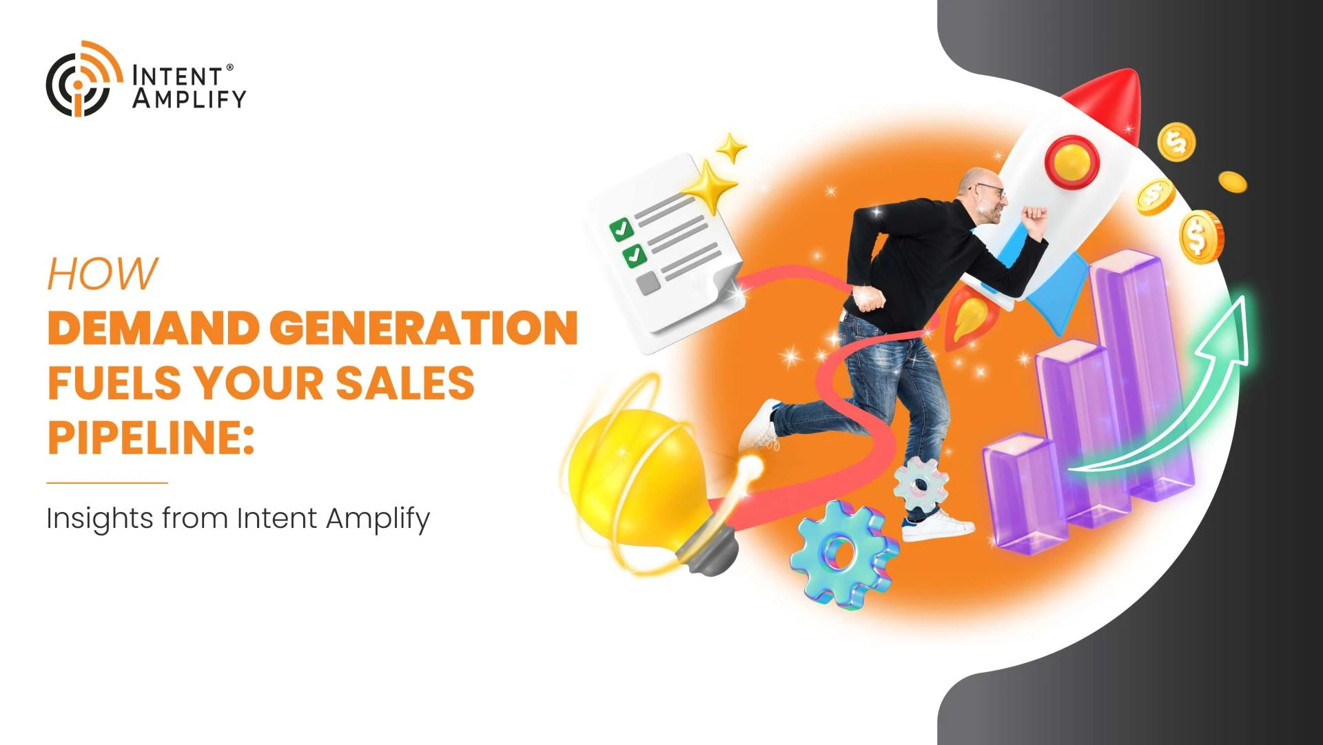 How Demand Generation Fuels Your Sales Pipeline: Insights from Intent Amplify™
