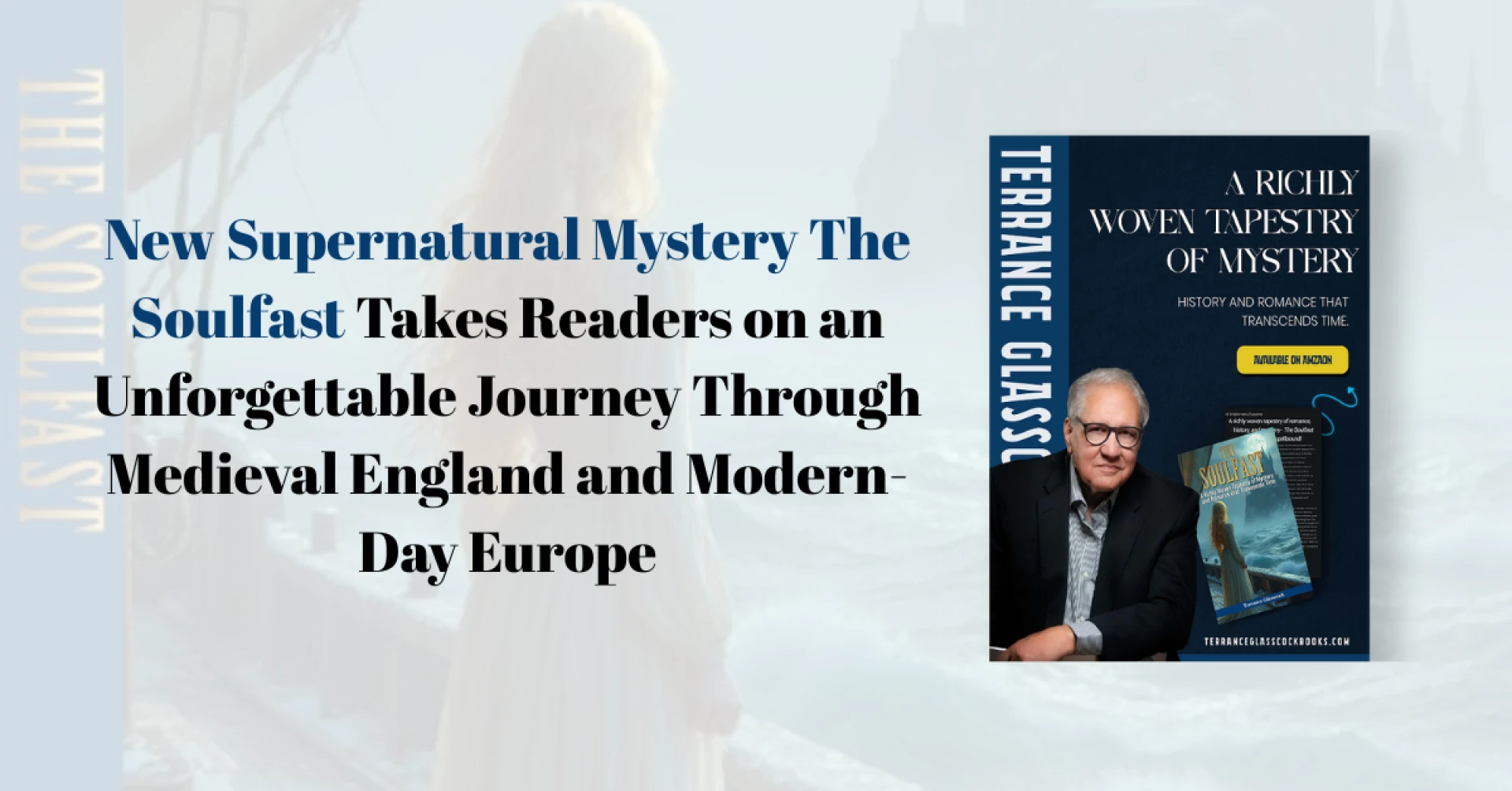 New Supernatural Mystery The Soulfast Takes Readers on an Unforgettable Journey Through Medieval England and Modern-Day Europe