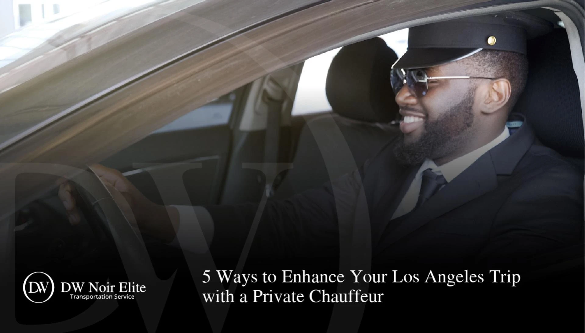 5 Ways to Enhance Your Los Angeles Trip with a Private Chauffeur