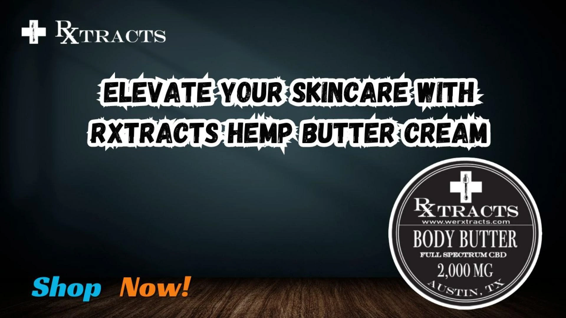 Elevate Your Skincare with Rxtracts Hemp Butter Cream