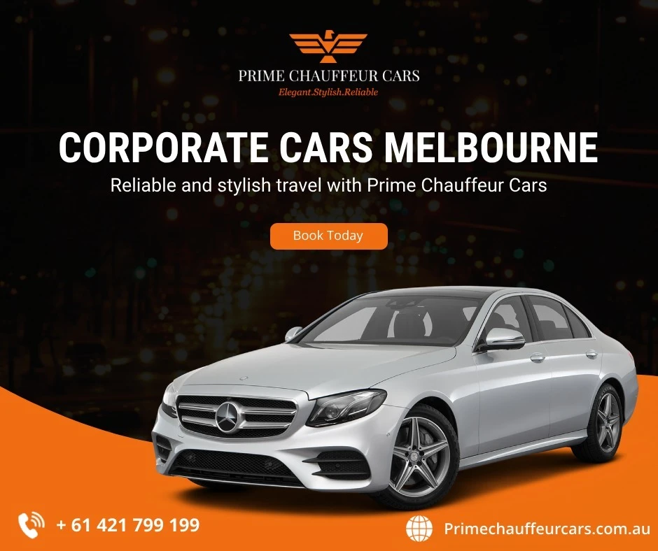 The Smart Choice for Corporate Car Hire in Melbourne with Prime Chauffeur Cars
