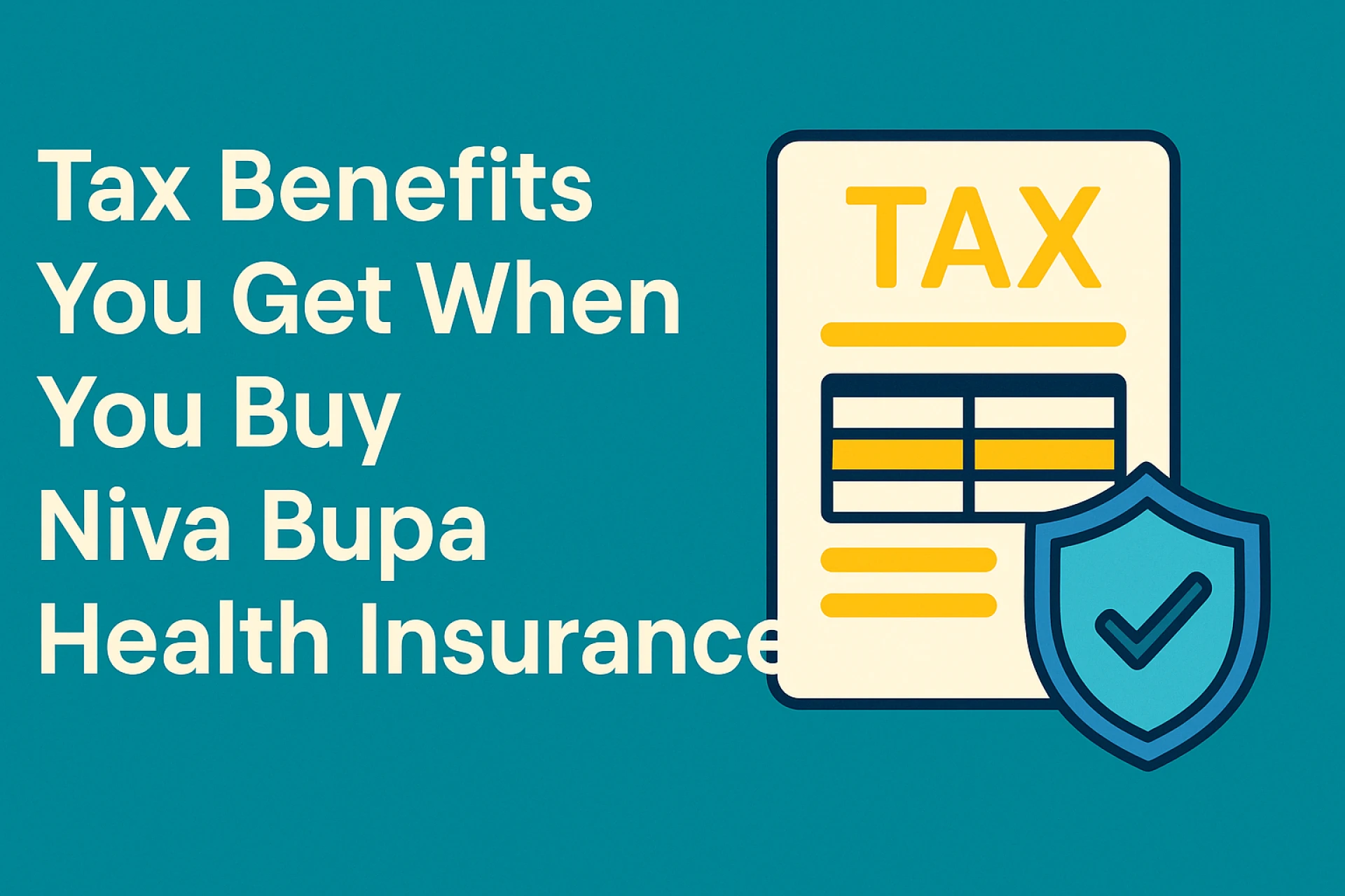 Tax Benefits You Get When You Buy Niva Bupa Health Insurance