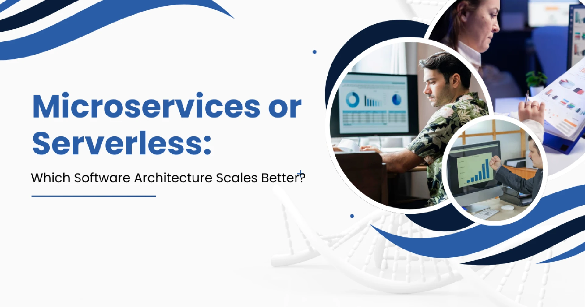 Microservices or Serverless: Which Software Architecture Scales Better?