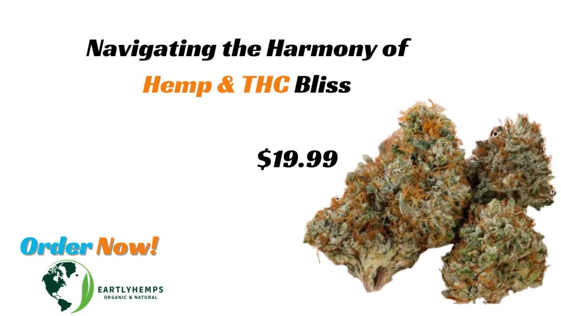 Earthly Hemps: Navigating the Harmony of Hemp &amp; THC Bliss