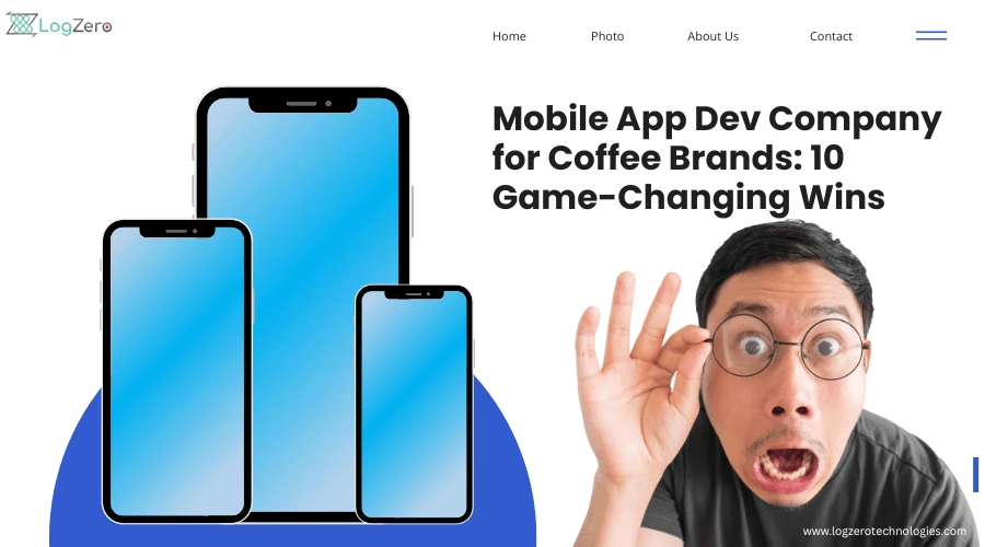 Mobile App Dev Company for Coffee Brands: 10 Game-Changing Wins