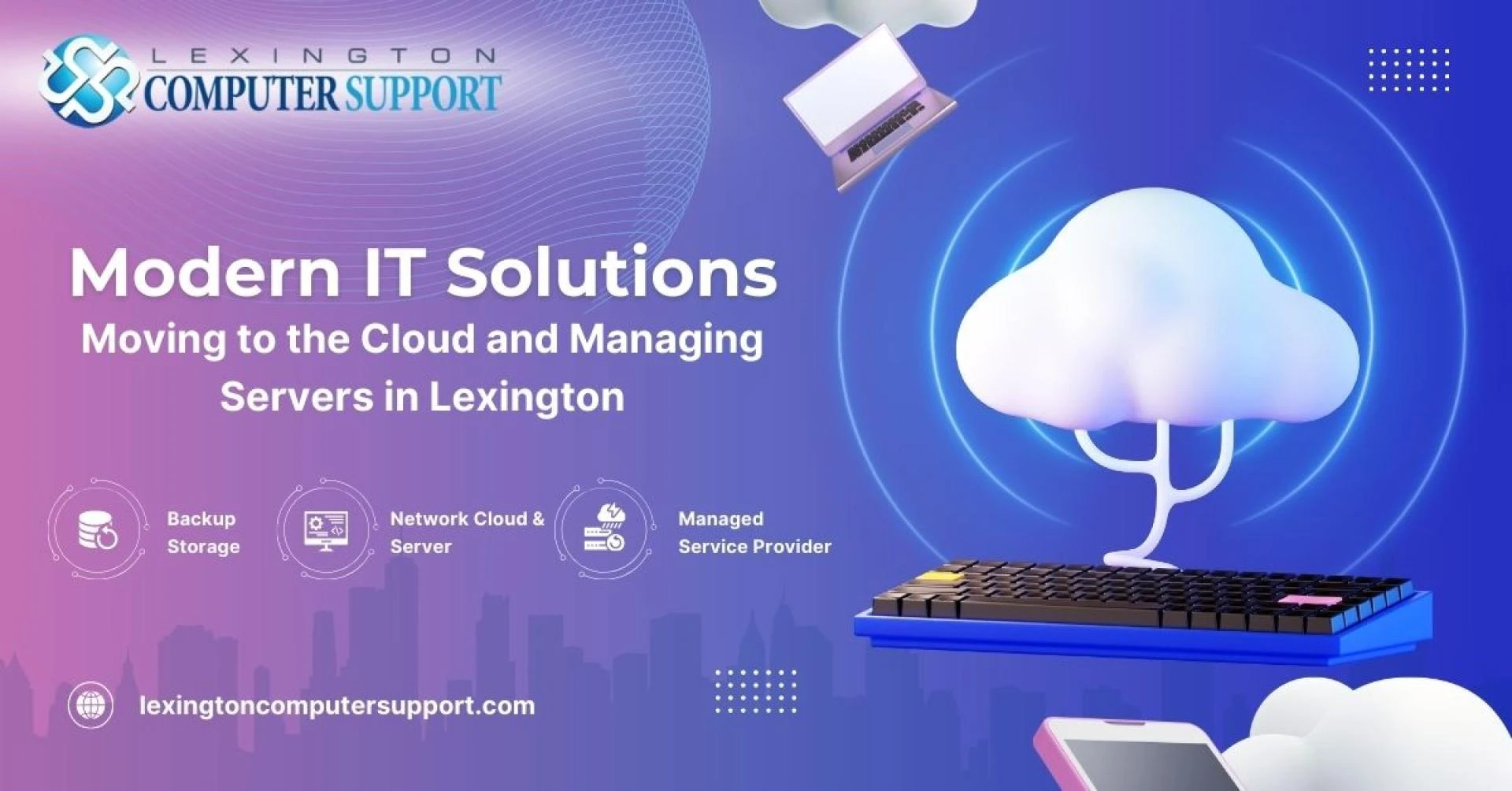 Modern IT Solutions: Moving to the Cloud and Managing Servers in Lexington