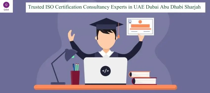 Trusted ISO Consultancy in UAE for ISO 9001, 14001, and 45001 Certifications