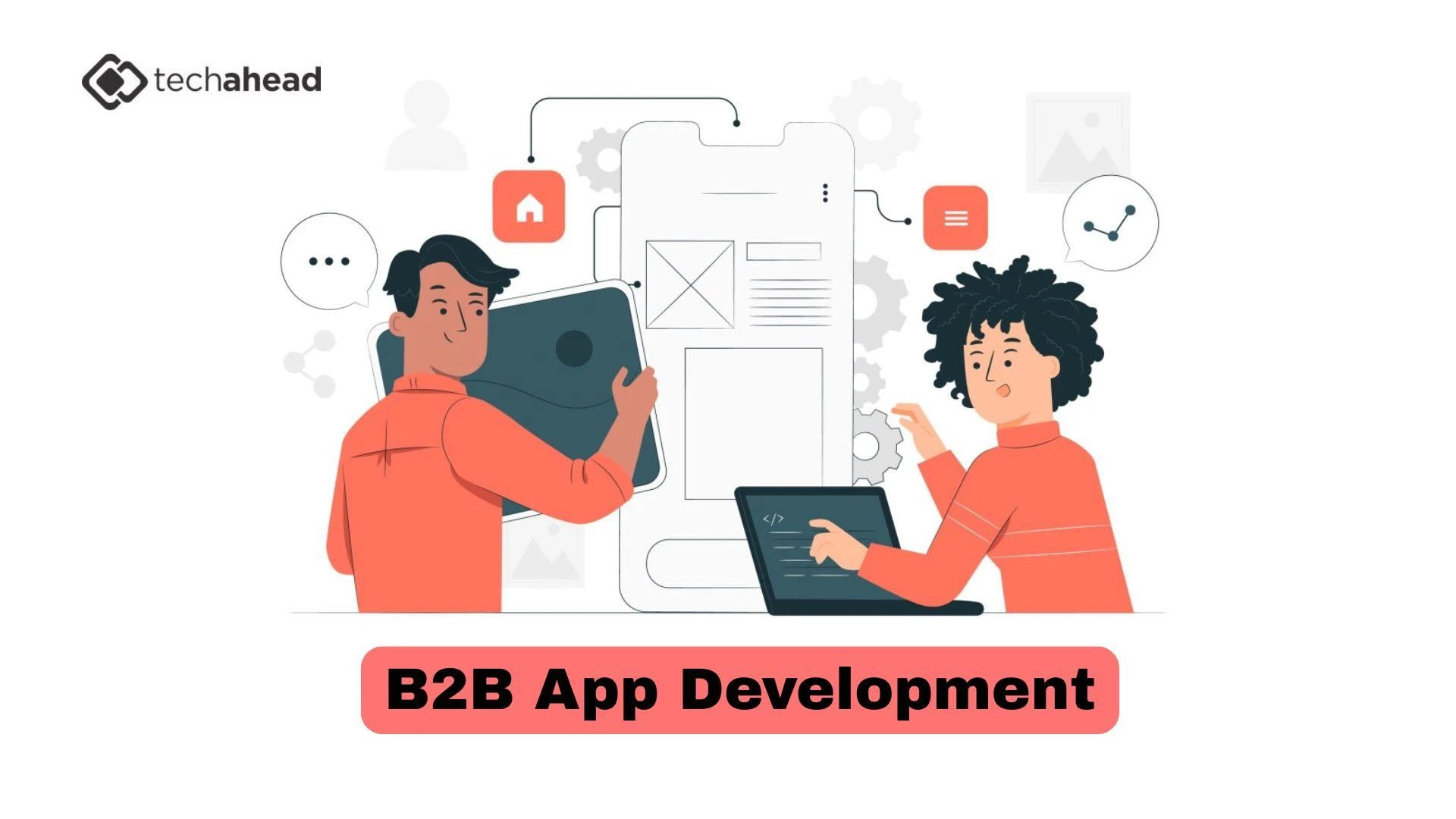 The Strategic Edge of Hiring a B2B App Developer for Business Innovation