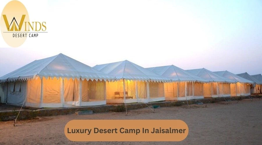 Best Luxury Desert Camp In Jaisalmer