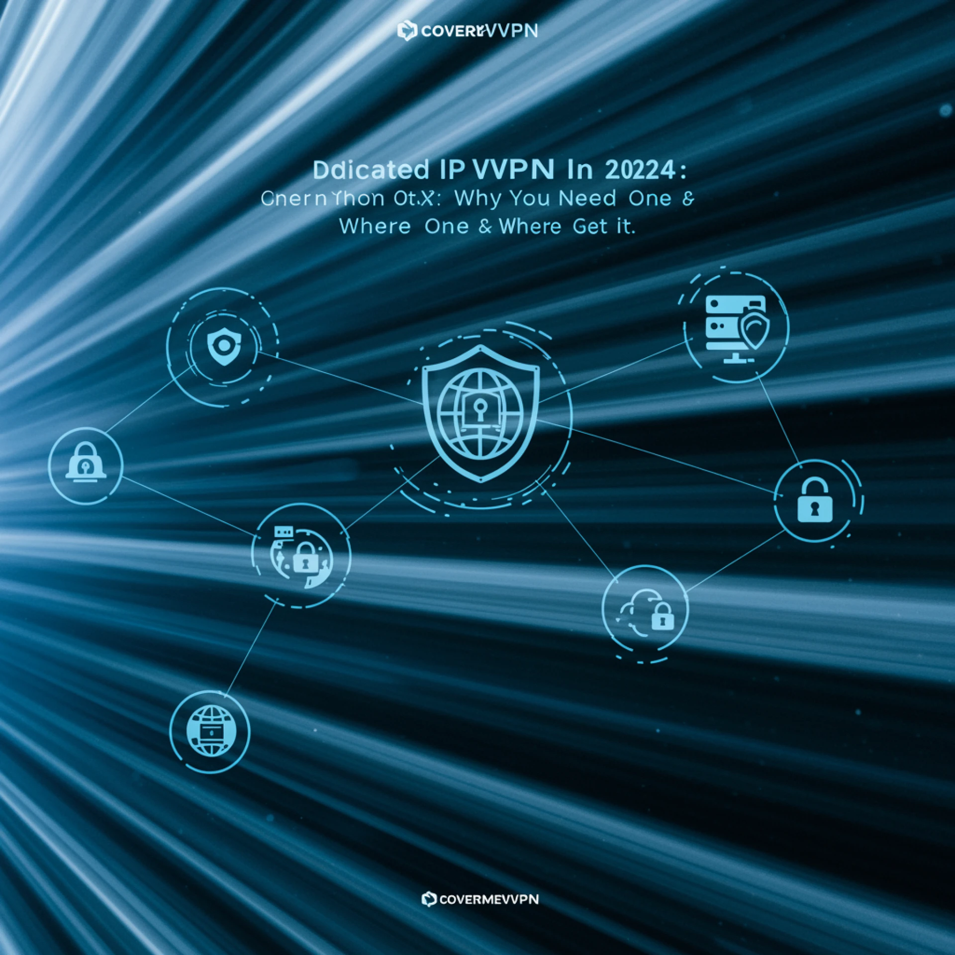 Dedicated IP VPN in 2024: Why You Need One & Where to Get It